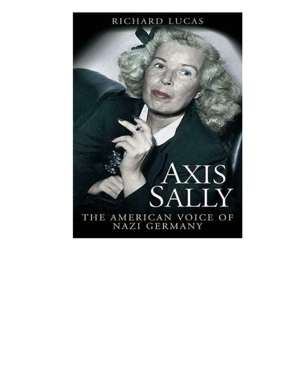 Axis Sally-The American Voice Of Nazi Germany
